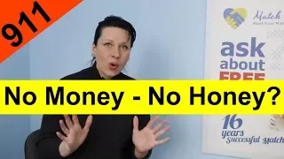 Video thumbnail of a man speaking with hands raised, bold yellow banner reads 'No Money - No Honey?' with '911' in the orange corner, suggesting a money‑scams topic.